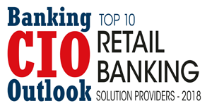 Top 10 Retail Banking Solution Companies - 2018