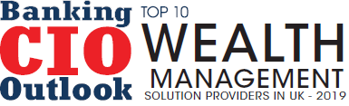 Top 10 Wealth Management Solution Companies in UK - 2019
