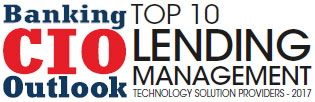 Top 10 Lending Management Technology Solution Companies - 2017