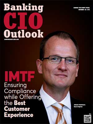 IMTF: Ensuring Compliance while Offering the Best Customer Experience