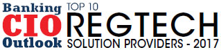 Top 10 RegTech Solution Companies - 2017