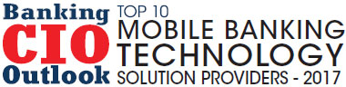 Top 10 Mobile Banking Technology Solution Companies - 2017
