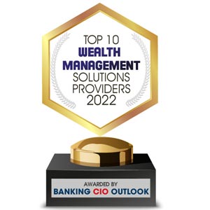 Top 10 Wealth Management Solutions Companies - 2022